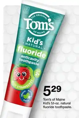 Target Tom's of Maine Kid's 5.1-oz. natural fluoride toothpaste offer