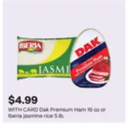 CVS Dak Premium Ham 16 oz or Iberia jasmine rice 5 lb offer