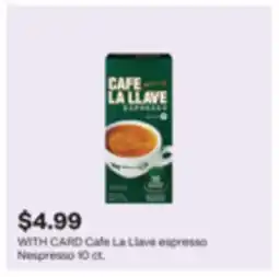 CVS Cafe La Llave espresso Nespresso 10 ct offer