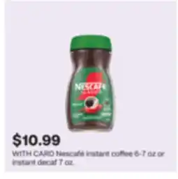 CVS Nescafé instant coffee 6-7 oz or instant decaf 7 oz offer