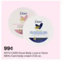 CVS Dove Body Love or Dove MEN+Care body cream 2.53 oz offer