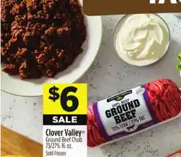 Dollar General Clover Valley Ground Beef Chub offer