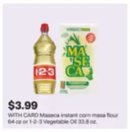 CVS Maseca instant corn masa flour 64 oz or 1-2-3 Vegetable Oil 33.8 oz offer