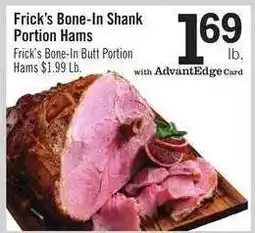 Price Chopper Frick's Bone-In Shank Portion Hams offer