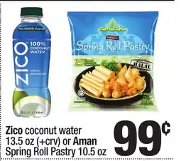 Super King Markets Zico coconut water 13.5 oz (+crv) or Aman Spring Roll Pastry 10.5 oz offer