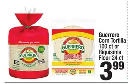 Super King Markets Guerrero Corn Tortilla 100 ct or Riquisima Flour 24 ct offer