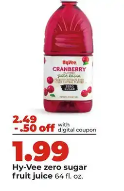 Hy-Vee Hy-Vee zero sugar fruit juice offer
