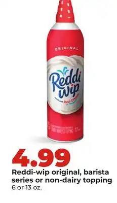 Hy-Vee Reddi-wip original, barista series or non-dairy topping offer