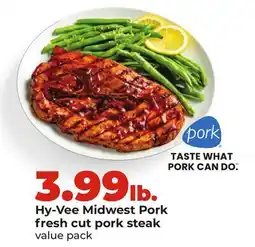 Hy-Vee Hy-Vee Midwest Pork fresh cut pork steak value pack offer