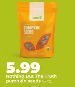 Hy-Vee Nothing But The Truth pumpkin seeds offer
