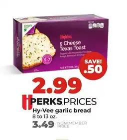 Hy-Vee Hy-Vee garlic bread offer