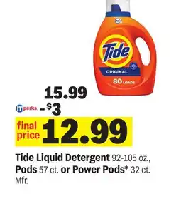 Meijer Tide Liquid Detergent 92-105 oz., Pods 57 ct. or Power Pods* 32 ct offer