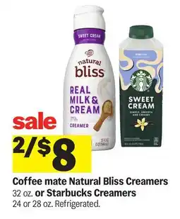 Meijer Coffee mate Natural Bliss Creamers 32 oz. or Starbucks Creamers 24 or 28 oz offer