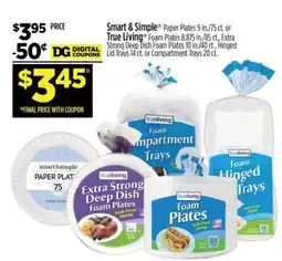 Dollar General Smart & Simple Paper Plates or True Living Foam Plates offer