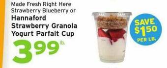Hannaford Hannaford Strawberry Granola Yogurt Parfait Cup offer