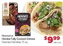 Family Fresh Market Hormel or Herdez Fully Cooked Entrees offer