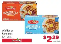 Family Fresh Market Our Family waffles or pancakes offer