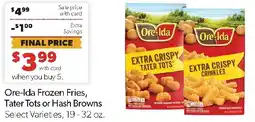 Family Fresh Market Ore-Ida Frozen Fries, Tater Tots or Hash Browns offer