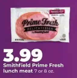 Hy-Vee Smithfield Prime Fresh lunch meat offer