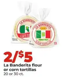 Hy-Vee La Banderita flour or corn tortillas offer
