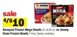 Meijer Banquet Frozen Mega Bowls or Jimmy Dean Frozen Bowls offer