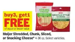 Meijer Meijer shredded, chunk, sliced, or snacking cheese offer