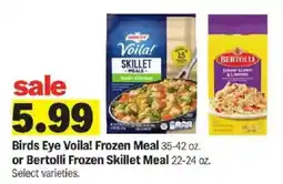 Meijer Birds Eye Voila! Frozen Meal or Bertolli Frozen Skillet Meal offer