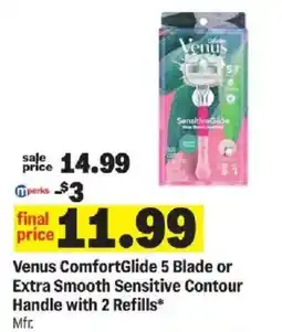 Meijer Venus ComfortGlide 5 Blade or Extra Smooth Sensitive Contour Handle offer