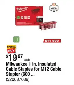 The Home Depot Milwaukee 1 in. Insulated Cable Staples for M12 Cable Stapler (600 Per Box) offer