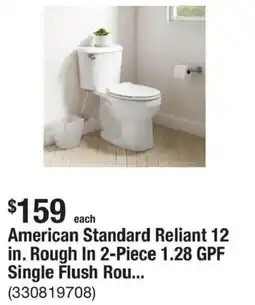 The Home Depot American Standard Reliant 12 in. Rough In 2-Piece 1.28 GPF Single Flush Rou... offer