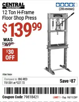 Harbor Freight Tools Central Machinery 12 Ton H-Frame Floor Shop Press offer