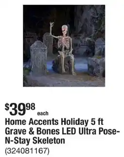 The Home Depot Home Accents Holiday Grave & Bones LED Ultra Pose-N-Stay Skeleton offer