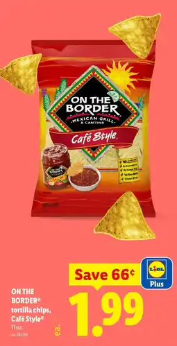 Lidl On The Border tortilla chips, Café Style offer