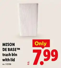 Lidl Mison de base trash bin with lid offer