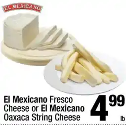 Super King Markets El Mexicano fresco cheese or El Mexicano oaxaca string cheese offer
