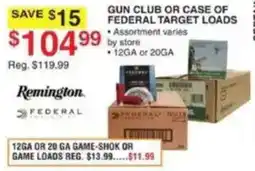 Dunham's Sports Remington Federal Gun Club Or Case Of Federal Target Loads offer