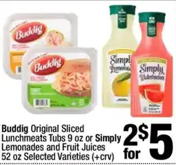 Super King Markets Buddig Original Sliced Lunchmeats or Simply Lemonades and Fruit Juices offer