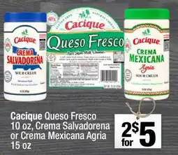 Super King Markets Cacique Queso Fresco or Crema Salvadorena or Crema Mexicana Agria offer