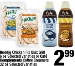 Super King Markets Buddig Chicken Fix Quix Grill or Café Complements Coffee Creamers offer