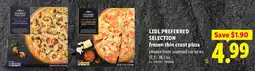 Lidl Lidl preferred selection frozen thin crust pizza offer