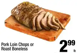 Super King Markets Pork Loin Chops or Roast Boneless offer