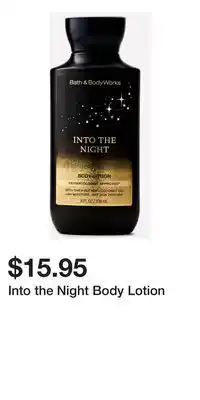 Bath & Body Works Into the Night Body Lotion offer