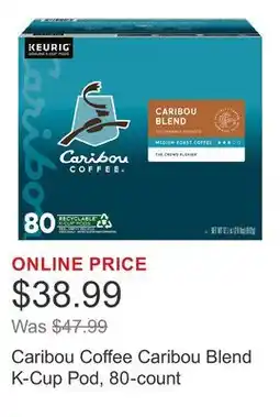Costco Caribou Coffee Caribou Blend K-Cup Pod, 80-count offer