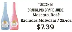 Seven Mile Market Tuscanini sparkling grape juice moscato, rosé offer