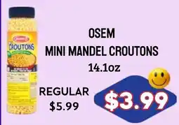 Seven Mile Market Osem mini mandel croutons offer