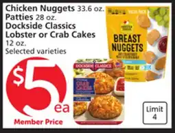 Albertsons Chicken Nuggets 33.6 oz. Patties 28 oz. Dockside Classics Lobster or Crab Cakes 12 oz offer