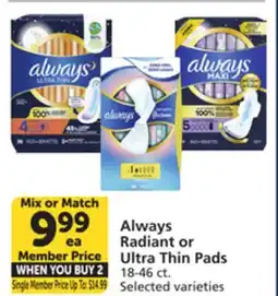 Albertsons Always Radiant or Ultra Thin Pads offer