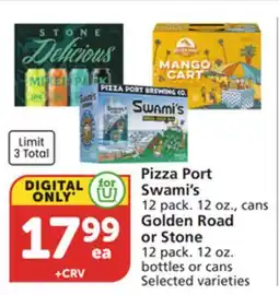 Albertsons Pizza Port Swami's 12 pack. 12 oz., cans Golden Road or Stone 12 pack. 12 oz. bottles or cans offer