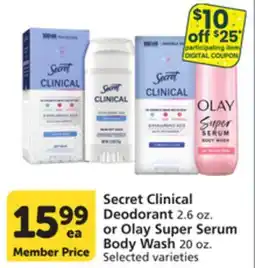 Pavilions Secret Clinical Deodorant 2.6 oz. or Olay Super Serum Body Wash 20 oz offer