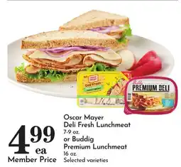 Pavilions Oscar Mayer Deli Fresh Lunchmeat 7-9 oz. or Buddig Premium Lunchmeat 16 oz offer